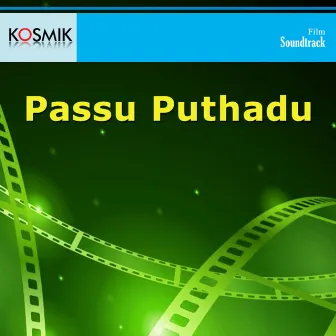 Passu Puthadu (Original Motion Picture Soundtrack) by C. Narayana Reddy