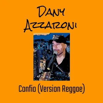 Confio (Version Reggae) by Dany Azzaroni