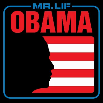 Obama by Mr. Lif