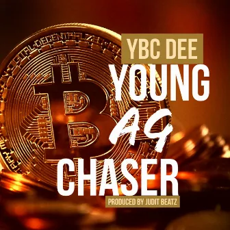 Young Bag Chaser by YBC Dee