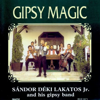 Gipsy Magic by Sandor Deki Lakatos and his Gypsy Band