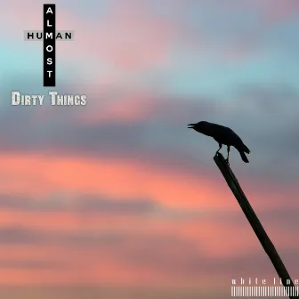 Dirty Things by Unknown Artist