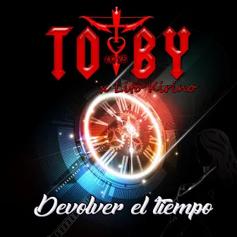 Devolver el Tiempo by Toby Love