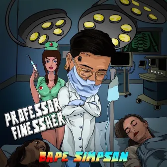 Professor FinessHer by Bape Simpson