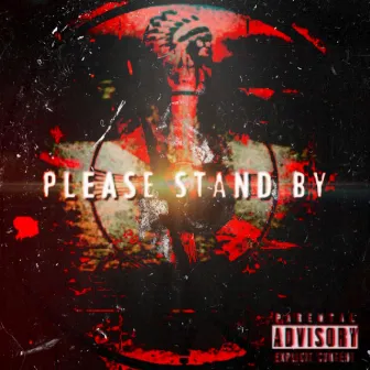 Please Stand By by Danny $pace