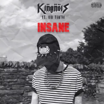 INSANE by KINGNOIS