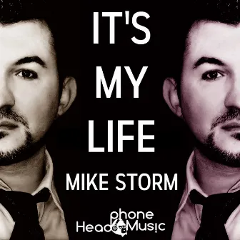 It's My Life by Mike Storm