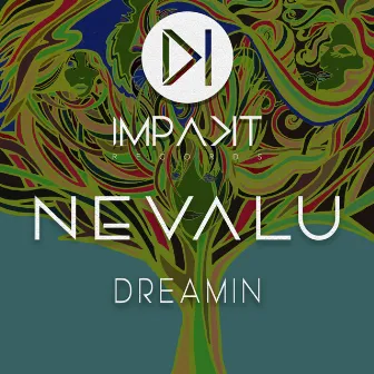 Dreamin by Nevalu