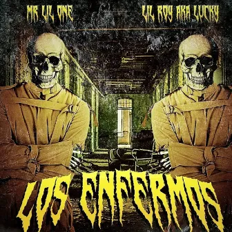 Los Enfermos by Lil Roy