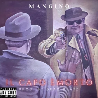 Il Capo È Morto by Mangino