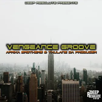 Vengeance Groove by Afrika Brothers