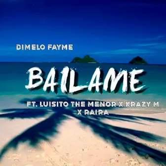 Bailame by Dimelo Fayme