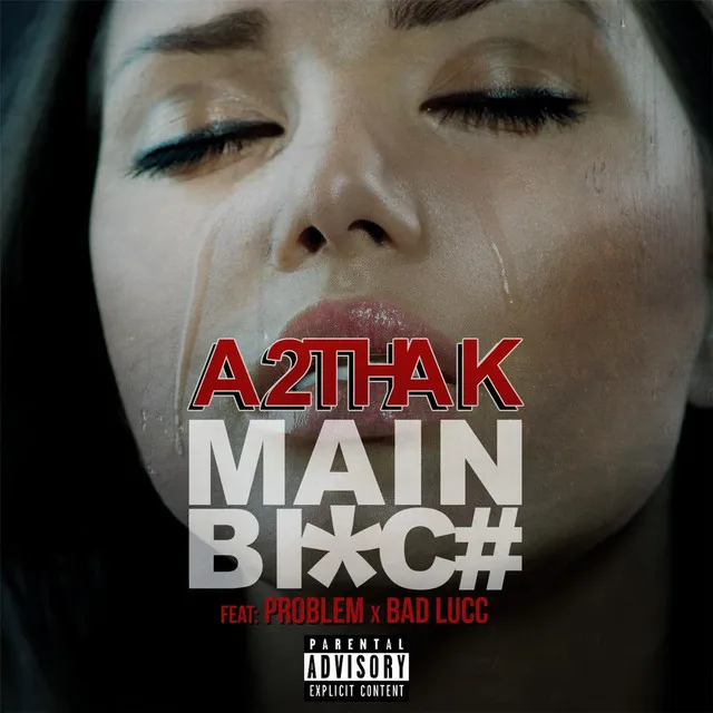 Main Bitch (feat. Problem & Bad Lucc)