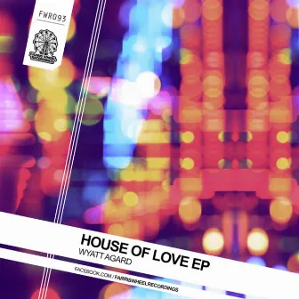 House of Love EP by Wyatt Agard