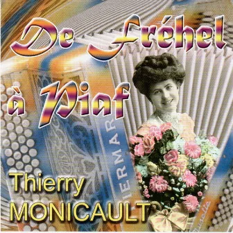 De Fréhel à Piaf by Thierry Monicault