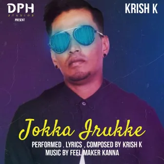 Jokka Irukke by Krish K