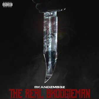 The Real Boogieman by Bkandzmb3z