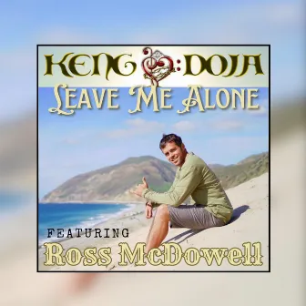 Leave Me Alone by Keng Doja