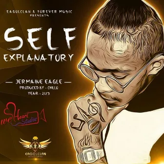 Self Explanatory (Deluxe Edition) by Jermaine Eagle