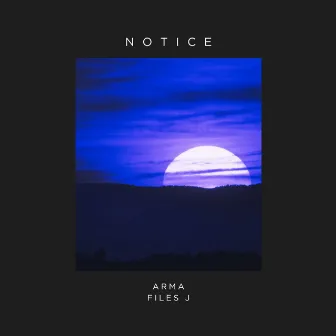 Notice (Sunset Version) by ARMA