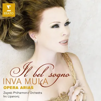 Il Bel Sogno - opera arias by Inva Mula