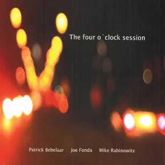 The Four O´Clock Session by Patrick Bebelaar