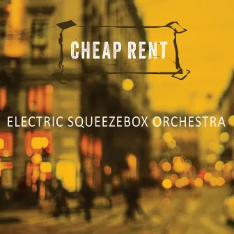 Cheap Rent by Electric Squeezebox Orchestra