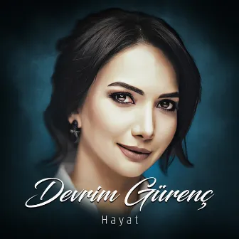 Hayat by Devrim Gürenç