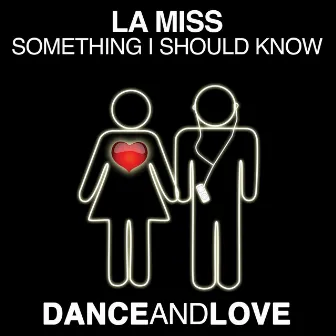 Something I Should Know by La Miss