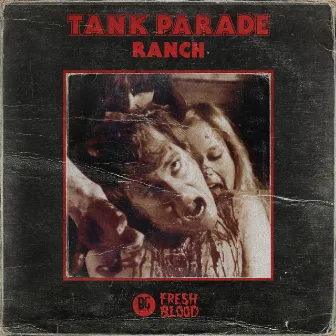 Ranch by Tank Parade