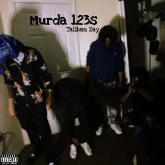 Murda 123s by Taliban Zay