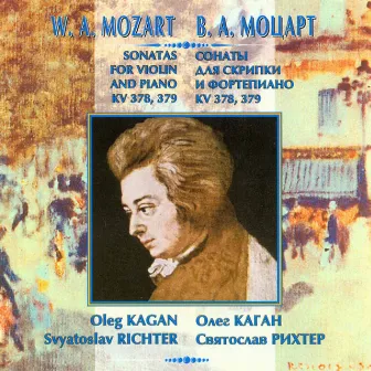 Mozart: Sonatas for Violin & Piano, K. 378 & 379 by Oleg Kagan