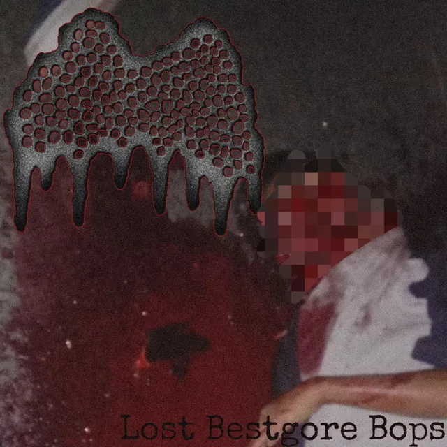 Lost Bestgore Bops