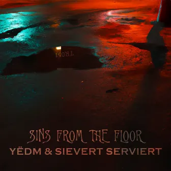 Sins From The Floor by Tétraèdre Records