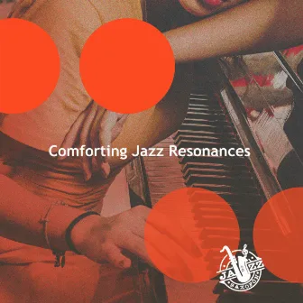 Comforting Jazz Resonances by Jazz Saxofon