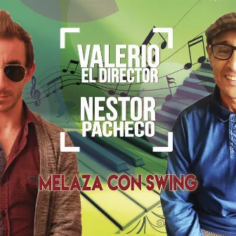 Melaza Con Swing by Valerio El Director