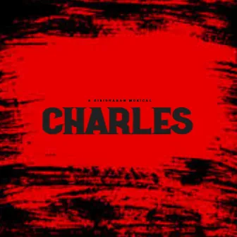 Charles (Original Motion Picture Soundtrack) by Unknown Artist