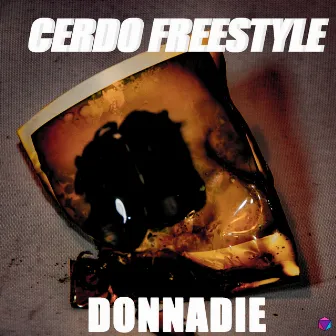 Cerdo (Freestyle) by DONNADIE