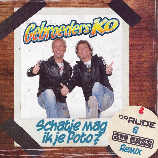 Schatje Mag Ik Je Foto - Dr. Rude & 2nd Bass Radio Remix