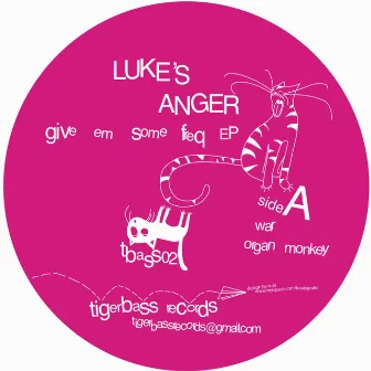 Give Em Some Freq EP by Luke's Anger