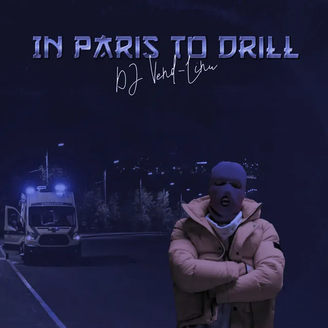 In Paris To Drill - Extended