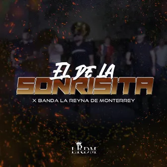 El de la Sonrisita by Banda La Reyna de Monterrey