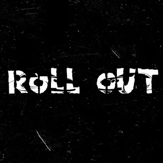 Roll Out by Trill Sway-Z