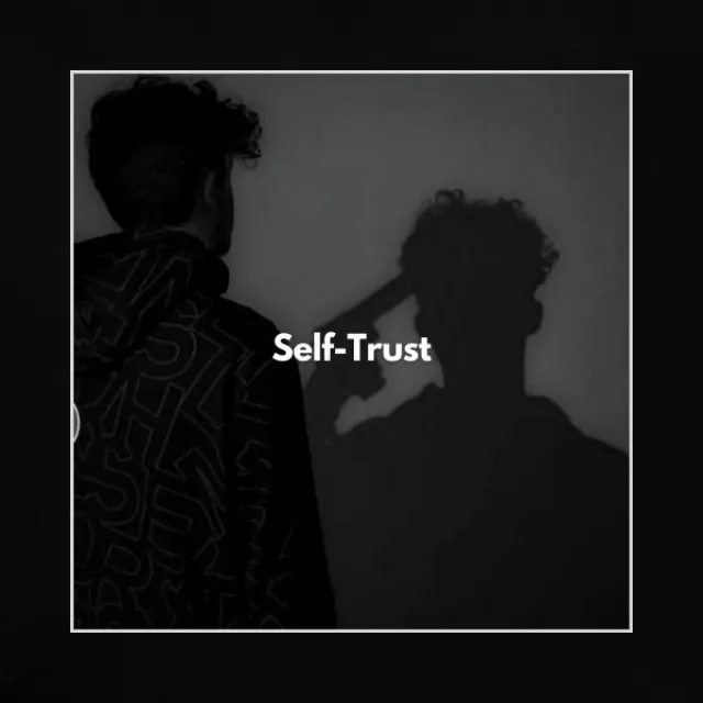 Self-Trust