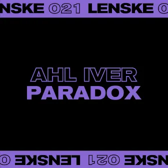 Paradox EP by Ahl Iver