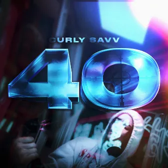 40 by Curly Savv