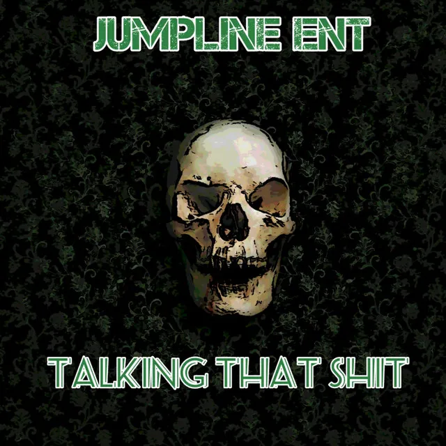 TALKING THAT SHIT