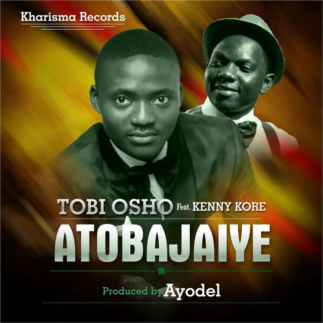 Atobajaye (feat. Kenny Kore)