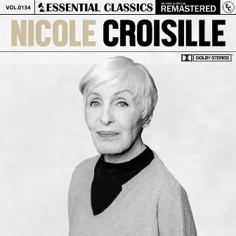 Essential Classics, Vol. 134: Nicole Croisille by Nicole Croisille