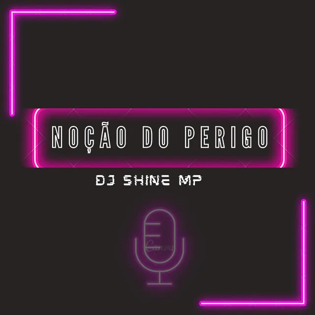 NOÇÃO DO PERIGO